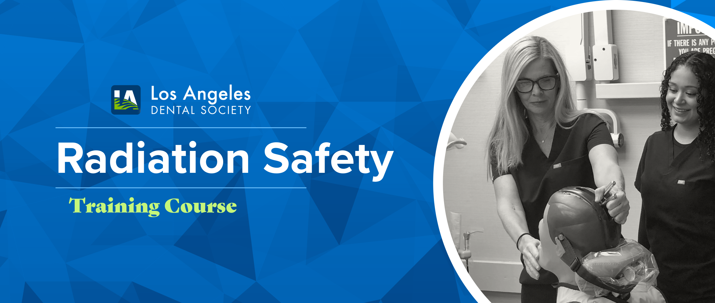 Los Angeles Dental Society Radiation Safety Training Course