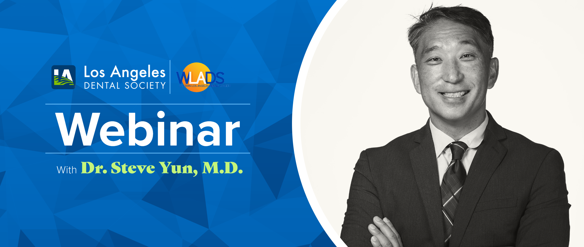 LADS AND WLADS Webinar with Dr. Steve Yun M.D.